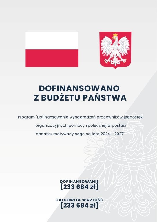 Plakat biało czerwona flaga i herb Polski z podaną kwotą dofinansowania.