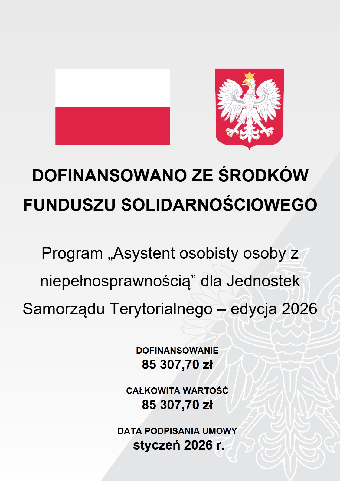 Plakat z biało czerwoną flagą Polski i godłem Polski informujący o dofinansowaniuz budżetu państwa programu "Asystent osobisty osoby z niepełnosprawnością" edycja 2026 r.